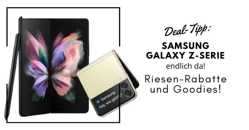 Samsung Galaxy Z Serie günstig Rabatt Aktion