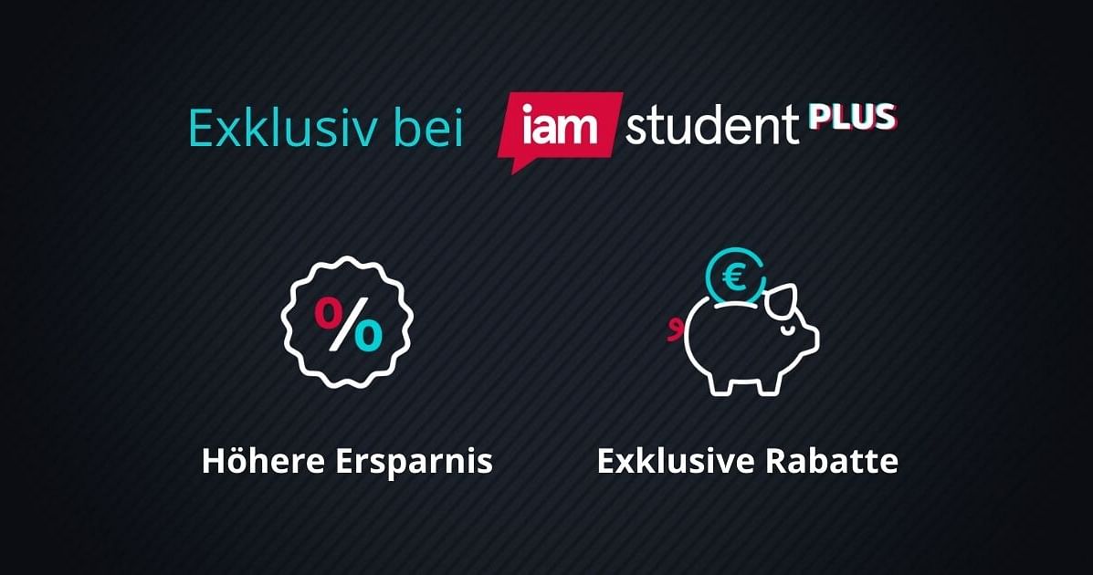 Warum du dir iamstudent PLUS nicht entgehen lassen solltest!